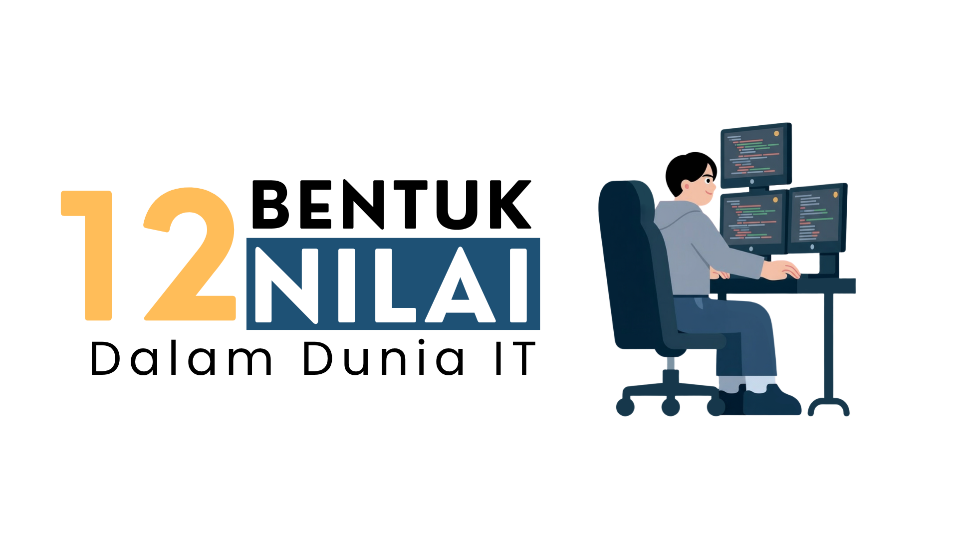 12 Bentuk Nilai: Cara Melihat Bisnis dari Sudut Pandang Programmer